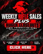 🔥 WEEKLY RIFLE SALES + RUGER CLOSEOUTS — FINAL PRODUCTION RUNS! 🔥